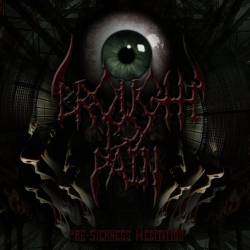 Brought By Pain : Pre-Sickness Meditation